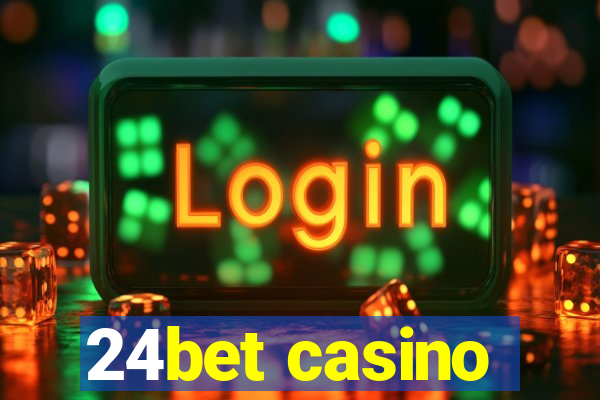 24bet casino